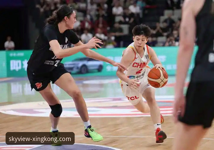 星空APP最新版本 中国女篮如何通过战术调整锁定世界杯资格?一场关键胜利的深度复盘